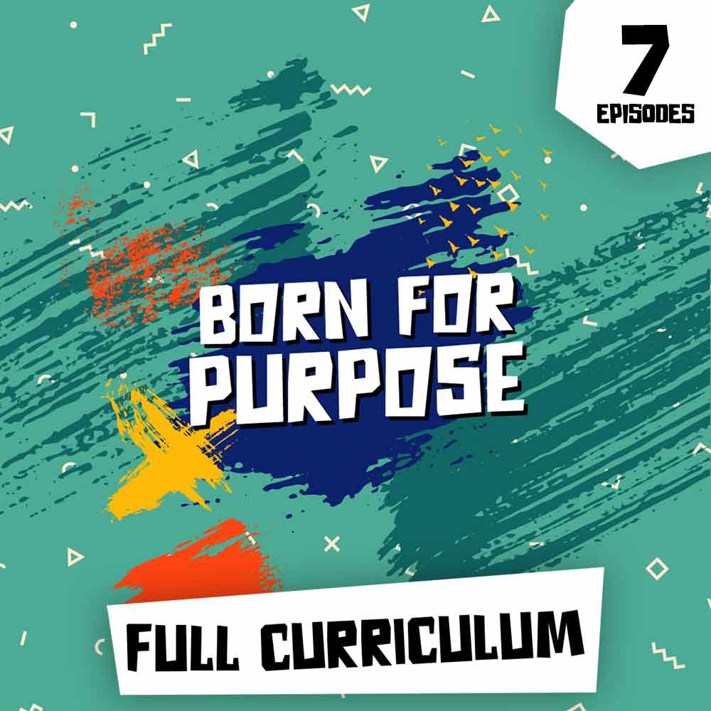 Born for Purpose Full Curriculum Digital Bundle